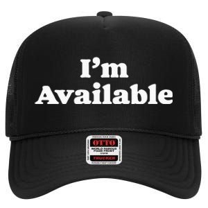 I’M Available Funny Minimalist Dating Singles Graphic High Crown Mesh Back Trucker Hat