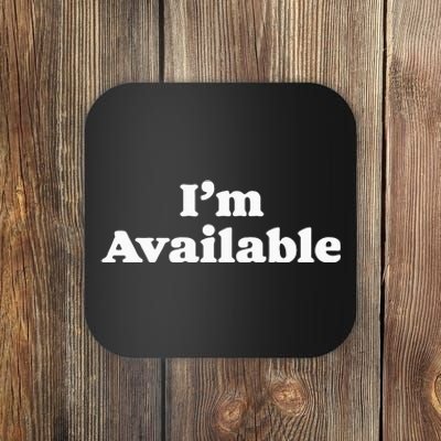 I’M Available Funny Minimalist Dating Singles Graphic Coaster