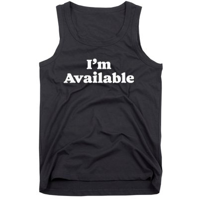 I’M Available Funny Minimalist Dating Singles Graphic Tank Top