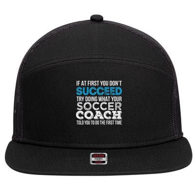 If At First You Don't Succeed Funny Soccer Coach Thank You 7 Panel Mesh Trucker Snapback Hat