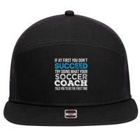 If At First You Don't Succeed Funny Soccer Coach Thank You 7 Panel Mesh Trucker Snapback Hat
