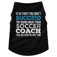 If At First You Don't Succeed Funny Soccer Coach Thank You Doggie Tank