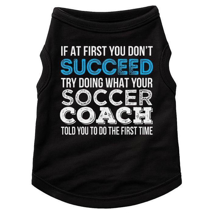 If At First You Don't Succeed Funny Soccer Coach Thank You Doggie Tank