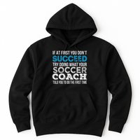If At First You Don't Succeed Funny Soccer Coach Thank You Hoodie