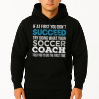 If At First You Don't Succeed Funny Soccer Coach Thank You Hoodie