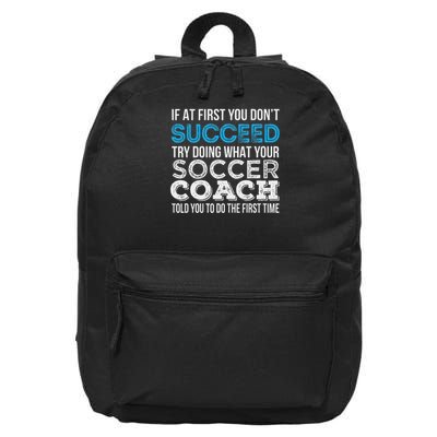 If At First You Don't Succeed Funny Soccer Coach Thank You 16 in Basic Backpack