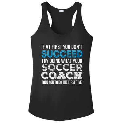 If At First You Don't Succeed Funny Soccer Coach Thank You Ladies PosiCharge Competitor Racerback Tank