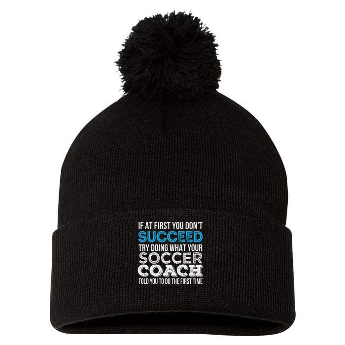 If At First You Don't Succeed Funny Soccer Coach Thank You Pom Pom 12in Knit Beanie