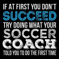 If At First You Don't Succeed Funny Soccer Coach Thank You Toddler T-Shirt