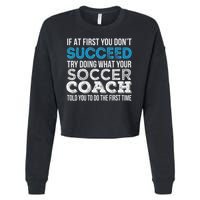 If At First You Don't Succeed Funny Soccer Coach Thank You Cropped Pullover Crew