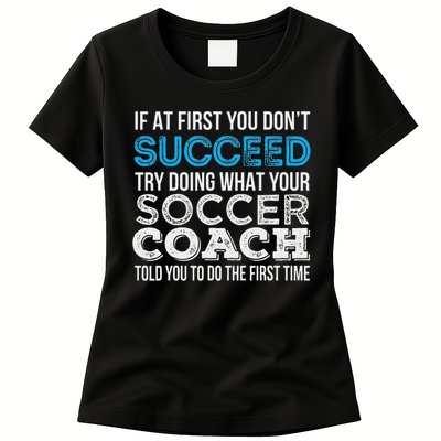If At First You Don't Succeed Funny Soccer Coach Thank You Womens T-Shirt