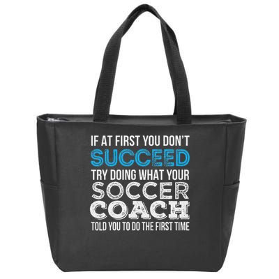 If At First You Don't Succeed Funny Soccer Coach Thank You Zip Tote Bag
