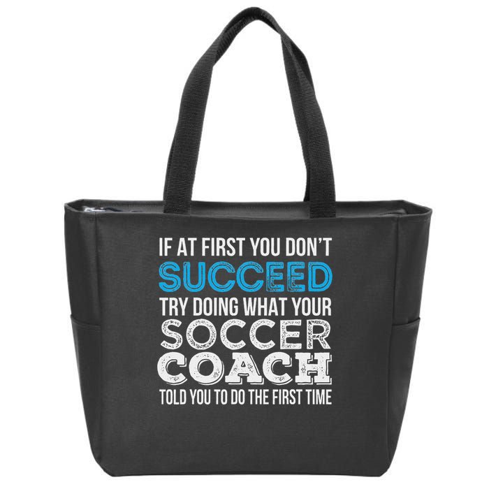 If At First You Don't Succeed Funny Soccer Coach Thank You Zip Tote Bag