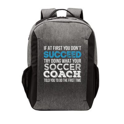 If At First You Don't Succeed Funny Soccer Coach Thank You Vector Backpack