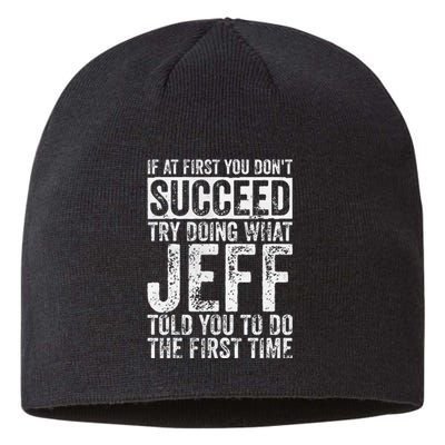 If At First You DonT Succeed Try Doing What Jeff Sustainable Beanie