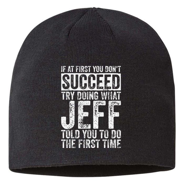 If At First You DonT Succeed Try Doing What Jeff Sustainable Beanie