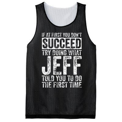 If At First You DonT Succeed Try Doing What Jeff Mesh Reversible Basketball Jersey Tank