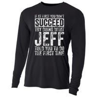 If At First You DonT Succeed Try Doing What Jeff Cooling Performance Long Sleeve Crew