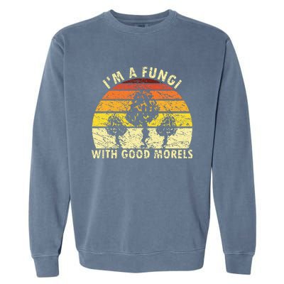 IM A Fungi Funny Mushroom Foraging Fungihunter Garment-Dyed Sweatshirt