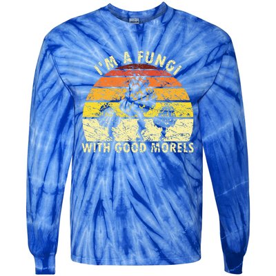 IM A Fungi Funny Mushroom Foraging Fungihunter Tie-Dye Long Sleeve Shirt