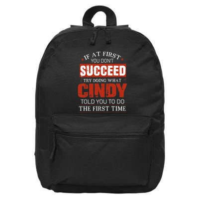 If At First You DonT Succeed Try Doing What Cindy Told 16 in Basic Backpack