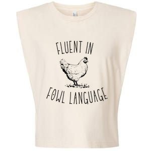 I Am Fluent In Fowl Language Garment-Dyed Women's Muscle Tee