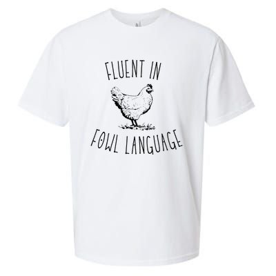 I Am Fluent In Fowl Language Sueded Cloud Jersey T-Shirt