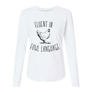 I Am Fluent In Fowl Language Womens Cotton Relaxed Long Sleeve T-Shirt