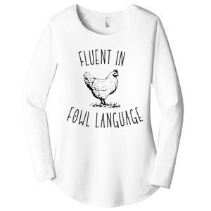 I Am Fluent In Fowl Language Women's Perfect Tri Tunic Long Sleeve Shirt