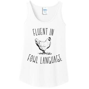 I Am Fluent In Fowl Language Ladies Essential Tank