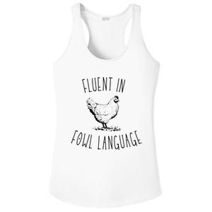 I Am Fluent In Fowl Language Ladies PosiCharge Competitor Racerback Tank