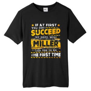 If At First You DonT Succeed Try Doing What Miller Tall Fusion ChromaSoft Performance T-Shirt