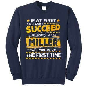 If At First You DonT Succeed Try Doing What Miller Sweatshirt