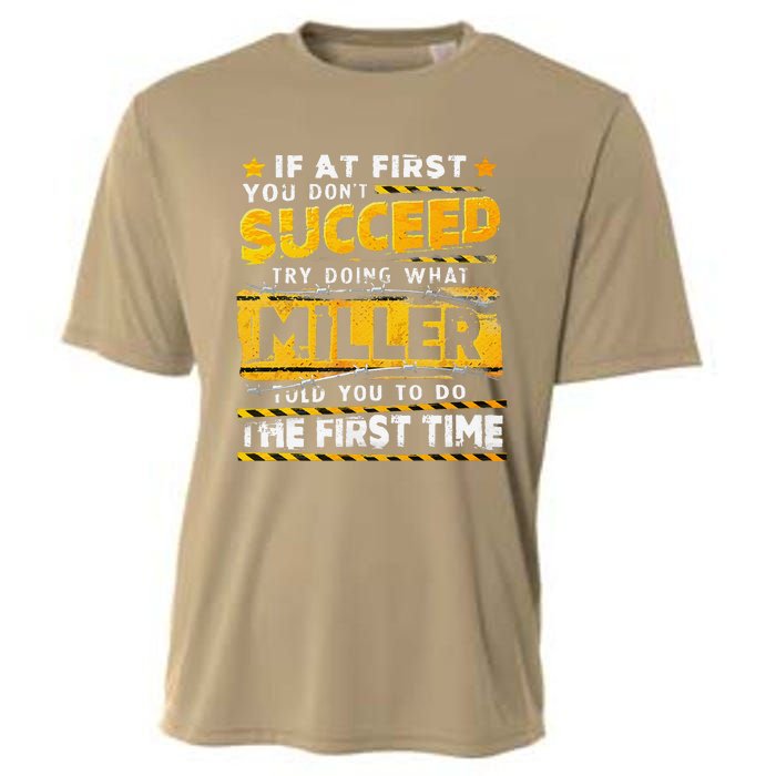 If At First You DonT Succeed Try Doing What Miller Cooling Performance Crew T-Shirt