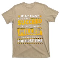 If At First You DonT Succeed Try Doing What Miller T-Shirt