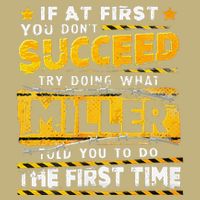 If At First You DonT Succeed Try Doing What Miller Mousepad