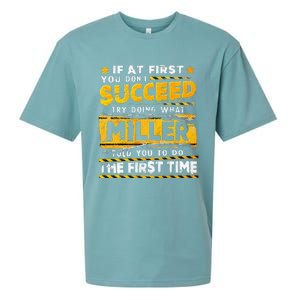 If At First You DonT Succeed Try Doing What Miller Sueded Cloud Jersey T-Shirt