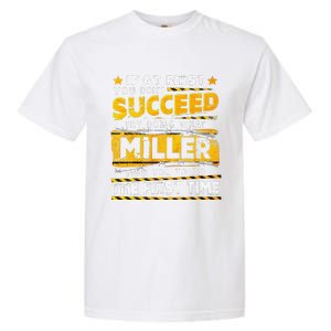 If At First You DonT Succeed Try Doing What Miller Garment-Dyed Heavyweight T-Shirt