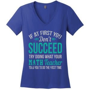 If At First You Don't Succeed Funny Math Teacher Gift Women's V-Neck T-Shirt