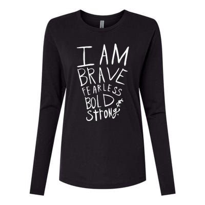 I Am Fearless Brave Bold And Strong Womens Cotton Relaxed Long Sleeve T-Shirt