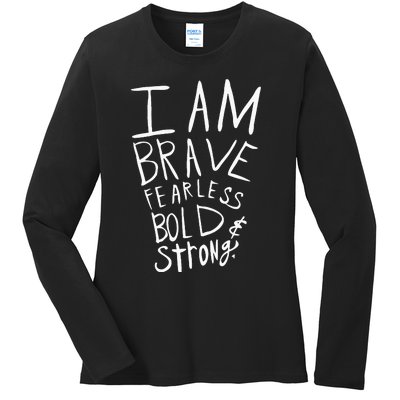 I Am Fearless Brave Bold And Strong Ladies Long Sleeve Shirt