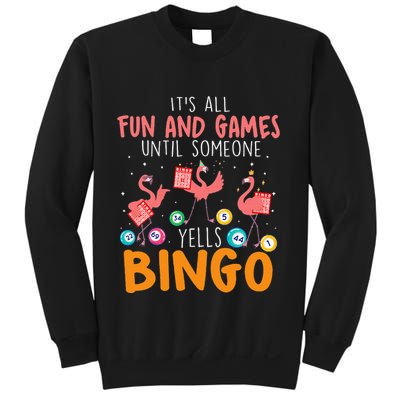 Its All Fun And Games Until Someone Yells Bingo Lover Sweatshirt
