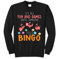 Its All Fun And Games Until Someone Yells Bingo Lover Sweatshirt