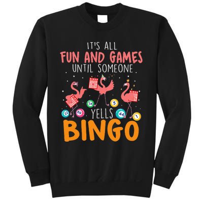 Its All Fun And Games Until Someone Yells Bingo Lover Sweatshirt