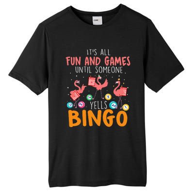 Its All Fun And Games Until Someone Yells Bingo Lover Tall Fusion ChromaSoft Performance T-Shirt