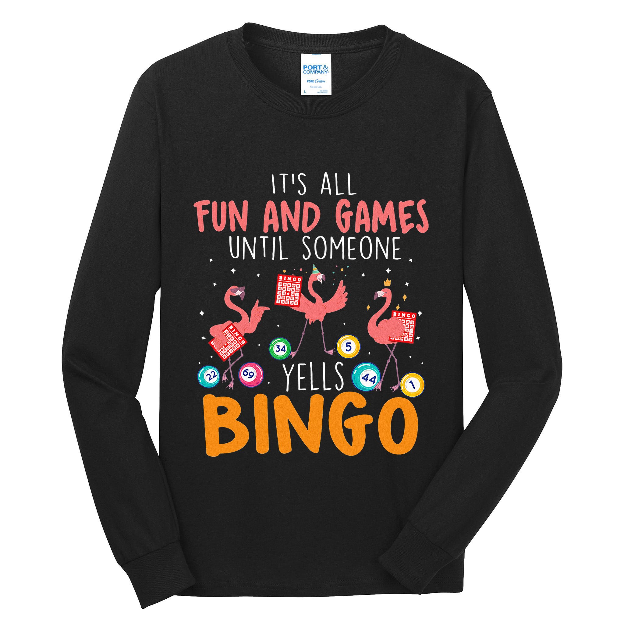 Its All Fun And Games Until Someone Yells Bingo Lover Tall Long Sleeve T-Shirt