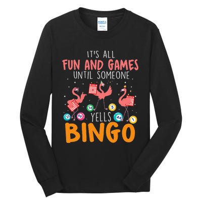 Its All Fun And Games Until Someone Yells Bingo Lover Tall Long Sleeve T-Shirt