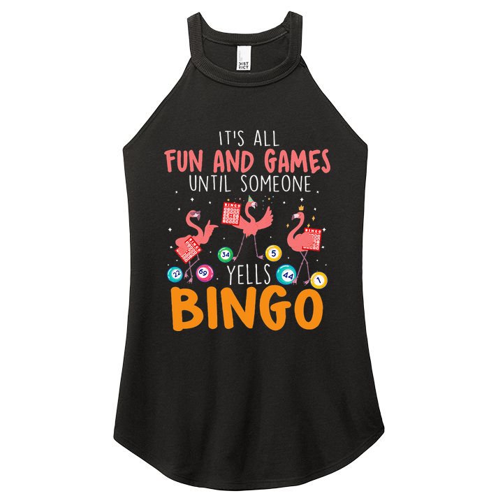 Its All Fun And Games Until Someone Yells Bingo Lover Women's Perfect Tri Rocker Tank