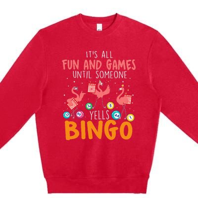 Its All Fun And Games Until Someone Yells Bingo Lover Premium Crewneck Sweatshirt