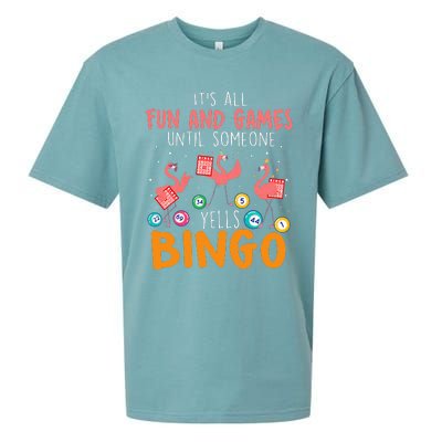 Its All Fun And Games Until Someone Yells Bingo Lover Sueded Cloud Jersey T-Shirt